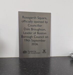 Brushed stainless steel commemorative plaque for the official opening of Rosegarth Square, Boston, by Councillor Dale Broughton on 19 September 2026.